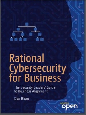 cover image of Rational Cybersecurity for Business: The Security Leaders' Guide to Business Alignment